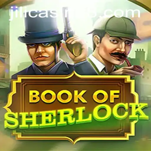 Exploring the Exciting World of BookOfSherlock at Jili Casino