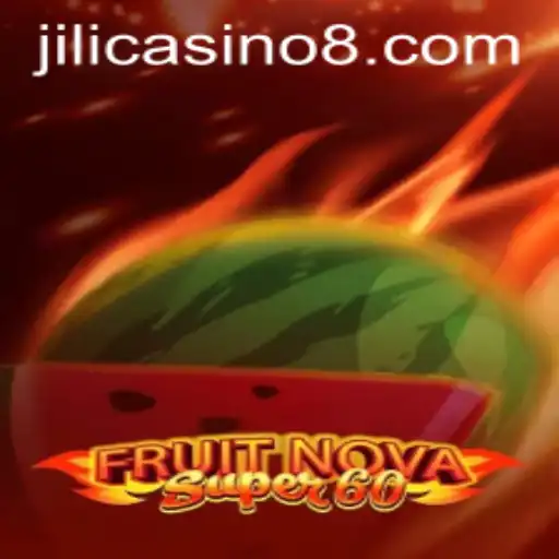 Explore the Exciting World of FruitNovaSuper60 at Jili Casino