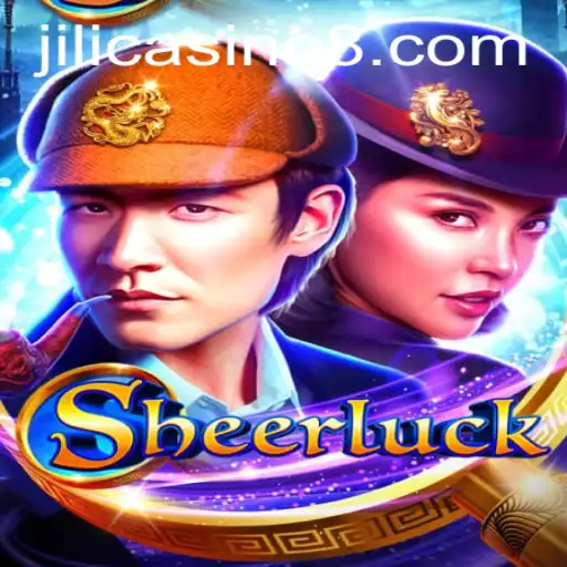 Discovering Sheerluck: A Thrilling Journey with Jili Casino