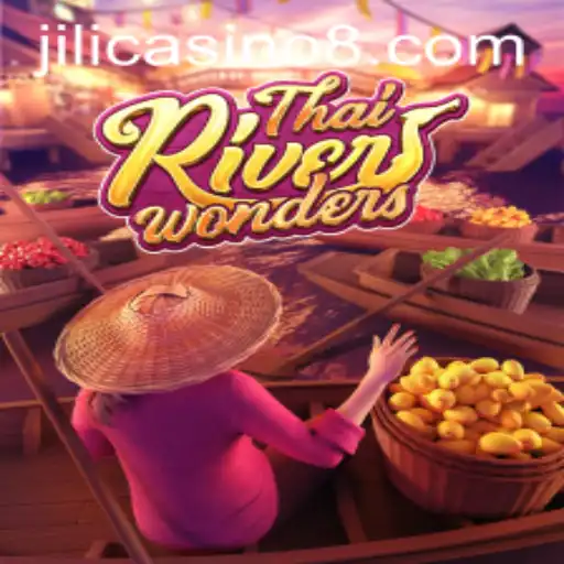 Exploring ThaiRiverWonders: A Dive into the Exciting World of Jili Casino